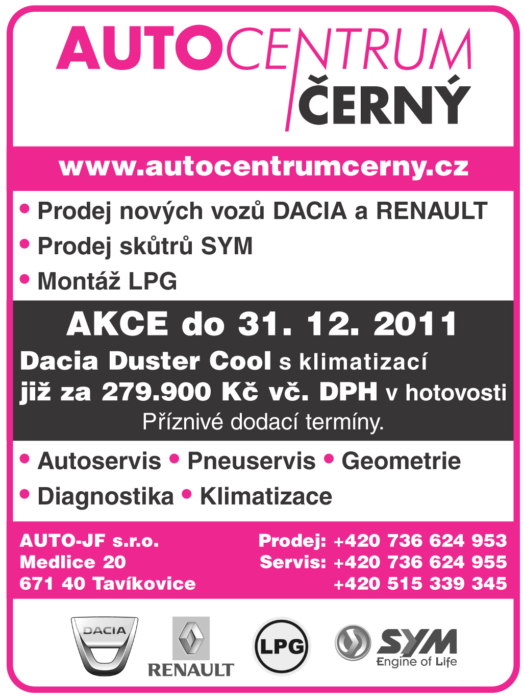 Prodej vozů Dacia, Renault,SYM,Znojmo, Moravský Krumlov, Miroslav