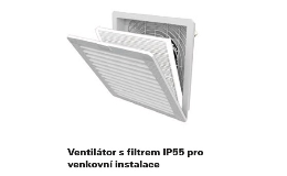 ventilátor s filtrem IP55 pro venkovní použití