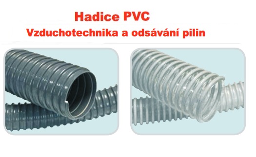 hadice z PVC - vzduchotechnika a odsávání pilin