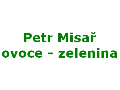 Petr Misař - ovoce, zelenina